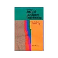 Paradigms of Artificial Intelligence Programming: Case Studies in Common Lisp Paradigms of Artificial Intelligence Programming: Case Studies in Common Lisp Paperback Kindle