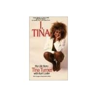 I, Tina: What's Love Got to Do with it? I, Tina: What's Love Got to Do with it? Paperback