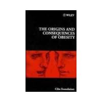 The Origins and Consequences of Obesity The Origins and Consequences of Obesity Hardcover Digital