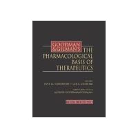 Goodman & Gilman's The Pharmacological Basis of Therapeutics Goodman & Gilman's The Pharmacological Basis of Therapeutics Hardcover Paperback Audio CD Multimedia CD