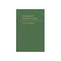 Women's Health Care: Activist Traditions and Institutional Change Women's Health Care: Activist Traditions and Institutional Change Hardcover Paperback