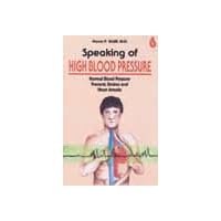 Speaking of High Blood Pressure (Sterling Health & Cure) Speaking of High Blood Pressure (Sterling Health & Cure) Paperback