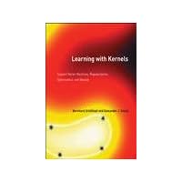 Learning with Kernels: Support Vector Machines, Regularization, Optimization, and Beyond (Adaptive Computation and Machine Learning) Learning with Kernels: Support Vector Machines, Regularization, Optimization, and Beyond (Adaptive Computation and Machine Learning) Hardcover Paperback