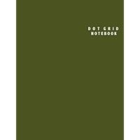 Dot Grid Notebook: Large (8.5 x 11 inches) - 106 Dotted Pages || Army Green Dotted Notebook/Journal Dot Grid Notebook: Large (8.5 x 11 inches) - 106 Dotted Pages || Army Green Dotted Notebook/Journal Paperback