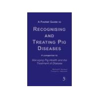 A Pocket Guide to Recognising and Treating Pig Diseases A Pocket Guide to Recognising and Treating Pig Diseases Paperback