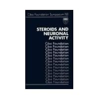 Steroids and Neuronal Activity - Symposium No. 153 Steroids and Neuronal Activity - Symposium No. 153 Hardcover Digital