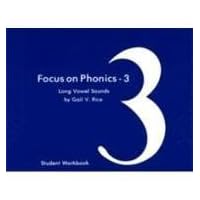 Focus on Phonics - 3: Long Vowel Sounds : Student Workbook (Correlated to Laubach Way to Reading Skill Book 3) Focus on Phonics - 3: Long Vowel Sounds : Student Workbook (Correlated to Laubach Way to Reading Skill Book 3) Paperback