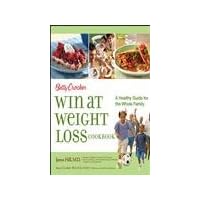 Betty Crocker Win at Weight Loss Cookbook : A Healthy Guide for the Whole Family Betty Crocker Win at Weight Loss Cookbook : A Healthy Guide for the Whole Family Hardcover