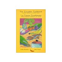 The Ecuador Cookbook: traditional vegetarian and seafood recipes (English and Spanish Edition) The Ecuador Cookbook: traditional vegetarian and seafood recipes (English and Spanish Edition) Paperback