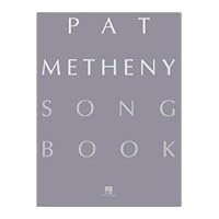 Pat Metheny Songbook: Lead Sheets Pat Metheny Songbook Pat Metheny Songbook: Lead Sheets Pat Metheny Songbook Paperback Plastic Comb