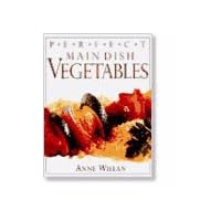 Perfect Main Dish Vegetables Perfect Main Dish Vegetables Paperback