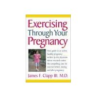 Exercising Through Your Pregnancy Exercising Through Your Pregnancy Paperback Paperback