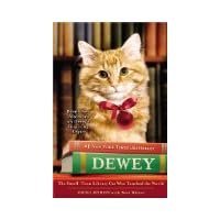 Dewey: The Small-Town Library Cat Who Touched the World Reprint Edition by Myron, Vicki, Witter, Bret [Paperback] Dewey: The Small-Town Library Cat Who Touched the World Reprint Edition by Myron, Vicki, Witter, Bret [Paperback] Paperback Hardcover
