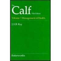 The Calf: Management of Health The Calf: Management of Health Hardcover