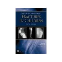Rockwood and Wilkins' Fractures in Children: Rockwood, Green, and Wilkins' Fractures (Not Sold as a Volume Set) Rockwood and Wilkins' Fractures in Children: Rockwood, Green, and Wilkins' Fractures (Not Sold as a Volume Set) Hardcover