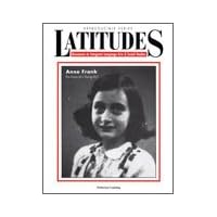 Anne Frank: The Diary of a Young Girl (LATITUDES: RESOURCES TO INTEGRATE LANGUAGE ARTS & SOCIAL STUDIES, Reproducible Series)