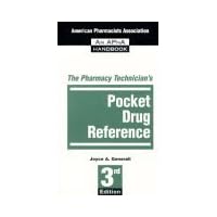 The Pharmacy Technician's Pocket Drug Reference The Pharmacy Technician's Pocket Drug Reference Paperback Mass Market Paperback