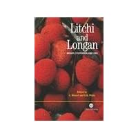 Litchi and Longan: Botany, Production and Uses Litchi and Longan: Botany, Production and Uses Hardcover