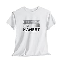 Not Men, Just Honest | Humorous Unisex T-Shirt - Multiple Sizes & Colors