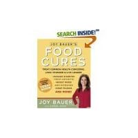 Joy Bauer's Food Cures: Easy 4-Step Nutrition Programs for Improving Your Body Joy Bauer's Food Cures: Easy 4-Step Nutrition Programs for Improving Your Body Hardcover Paperback
