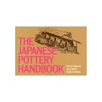 The Japanese Pottery Handbook (Paperback) The Japanese Pottery Handbook (Paperback) Paperback Mass Market Paperback