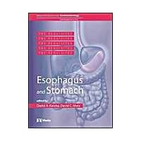 Esophagus and Stomach: GI Requisite Series, Volume 1 (Requisites in Gastroenterology) Esophagus and Stomach: GI Requisite Series, Volume 1 (Requisites in Gastroenterology) Hardcover