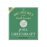 The Big Secret for the Small Investor: The New Route to Long-Term Investment Success