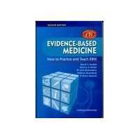 Evidence-Based Medicine: How to Practice and Teach EBM Evidence-Based Medicine: How to Practice and Teach EBM Paperback