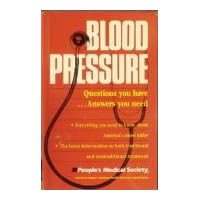 Blood Pressure: Questions You Have...Answers You Need Blood Pressure: Questions You Have...Answers You Need Paperback