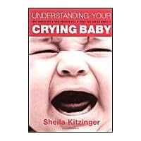 Understanding Your Crying Baby Understanding Your Crying Baby Paperback