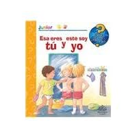 Que? Como? Por que? Esa eres tu y este soy yo: What? How? Why? You Are That and I Am This (Spanish Edition)