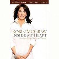 Inside My Heart: Choosing to Live with Passion and Purpose (Christian Softcover Originals) Inside My Heart: Choosing to Live with Passion and Purpose (Christian Softcover Originals) Hardcover Audible Audiobook Kindle Paperback Audio CD