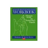 Hand Reflexology Workbook: How to Work on Someone's Hands Hand Reflexology Workbook: How to Work on Someone's Hands Paperback