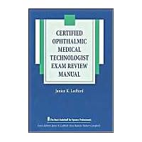 Certified Ophthalmic Medical Technologist Exam Review Manual (The Basic Bookshelf for Eyecare Professionals) Certified Ophthalmic Medical Technologist Exam Review Manual (The Basic Bookshelf for Eyecare Professionals) Paperback Kindle