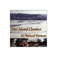 Fire Island Classics Fire Island Classics Audio CD