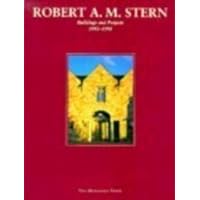Robert A. M. Stern: 1993-1998 Robert A. M. Stern: 1993-1998 Hardcover Paperback