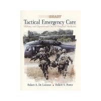 Tactical Emergency Care: Military and Operational Out-of-Hospital Medicine Tactical Emergency Care: Military and Operational Out-of-Hospital Medicine Paperback