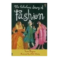 The Fabulous Story of Fashion (Young Reading Gift Books) The Fabulous Story of Fashion (Young Reading Gift Books) Hardcover Paperback