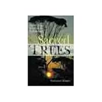 Sacred Trees: Spirituality, Wisdom & Well-Being Sacred Trees: Spirituality, Wisdom & Well-Being Paperback
