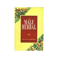 The Male Herbal Health Care for Men and Boys The Male Herbal Health Care for Men and Boys Paperback