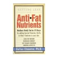 Getting Lean With Anti-Fat Nutrients Getting Lean With Anti-Fat Nutrients Paperback