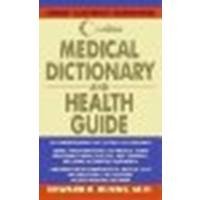 Collins Medical Dictionary and Health Guide by Burns, Edward R., M.D. [HarperTorch, 2006] (Paperback) [Paperback] Collins Medical Dictionary and Health Guide by Burns, Edward R., M.D. [HarperTorch, 2006] (Paperback) [Paperback] Paperback Mass Market Paperback