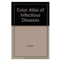 Color Atlas of Infectious Diseases Color Atlas of Infectious Diseases Hardcover Paperback