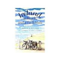 Ireland, a Bicycle, and a Tin Whistle Ireland, a Bicycle, and a Tin Whistle Paperback Audible Audiobook Hardcover