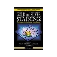 Gold and Silver Staining: Techniques in Molecular Morphology (Advances in Pathology, Microscopy, & Molecular Morphology) Gold and Silver Staining: Techniques in Molecular Morphology (Advances in Pathology, Microscopy, & Molecular Morphology) Hardcover Kindle
