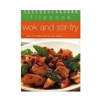 Flipcook: Wok & Stir-Fry: Over 140 healthy step-by-step recipes Flipcook: Wok & Stir-Fry: Over 140 healthy step-by-step recipes Spiral-bound