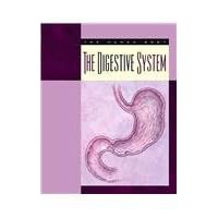 The Digestive System (Body Systems) The Digestive System (Body Systems) Library Binding