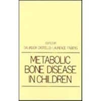 Metabolic Bone Disease in Children (Clinical Pediatrics Series) Metabolic Bone Disease in Children (Clinical Pediatrics Series) Hardcover