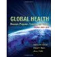 Global Health: Diseases, Programs, Systems, and Policies by Merson, Michael H., Black, Robert E., Mills, Anne J. [Jones & Bartlett Learning, 2011] 3rd Edition [Hardcover] Global Health: Diseases, Programs, Systems, and Policies by Merson, Michael H., Black, Robert E., Mills, Anne J. [Jones & Bartlett Learning, 2011] 3rd Edition [Hardcover] Hardcover