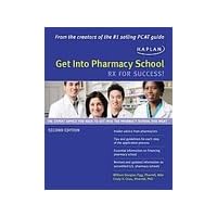 Get Into Pharmacy School: Rx for Success! [Paperback]